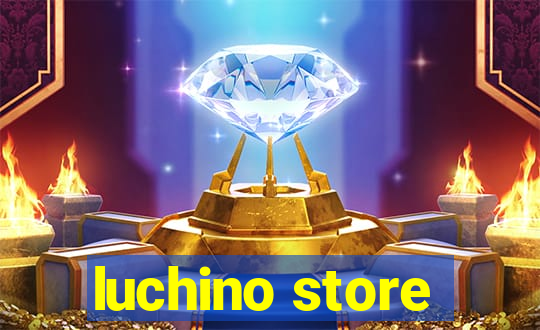 luchino store