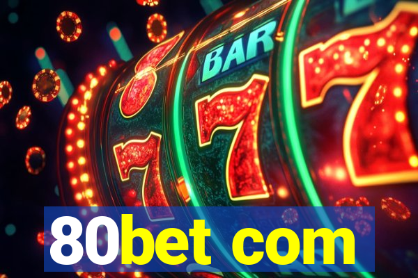 80bet com