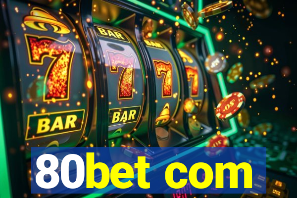 80bet com