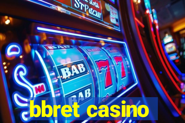 bbret casino