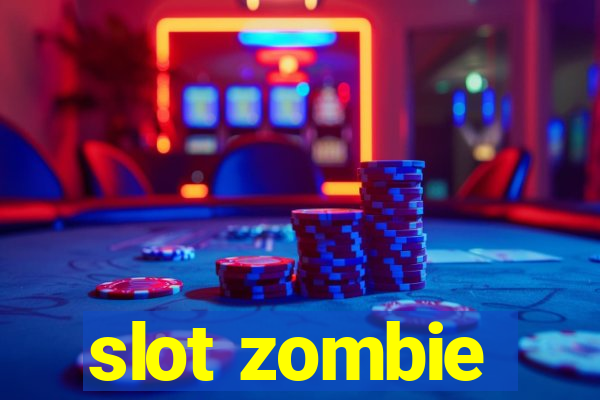 slot zombie