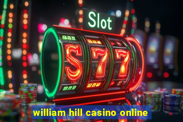 william hill casino online