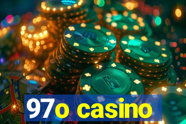 97o casino