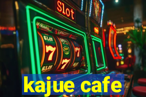 kajue cafe