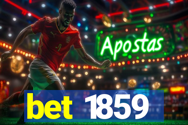 bet 1859