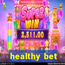 healthy bet