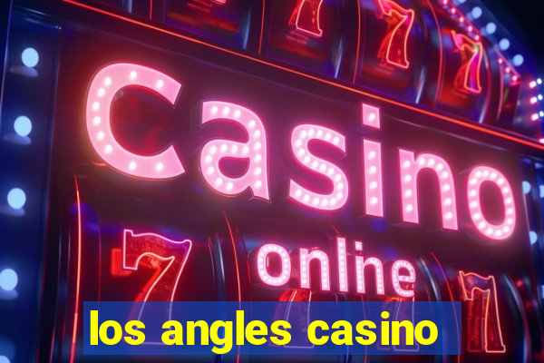 los angles casino