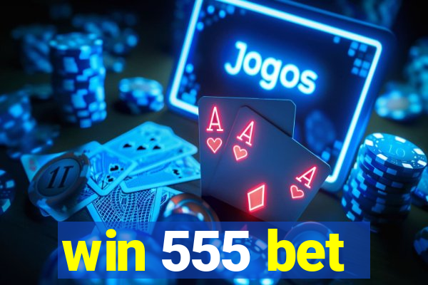 win 555 bet