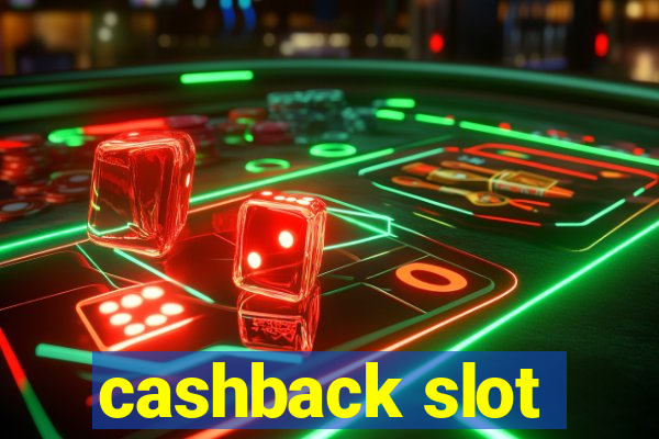 cashback slot