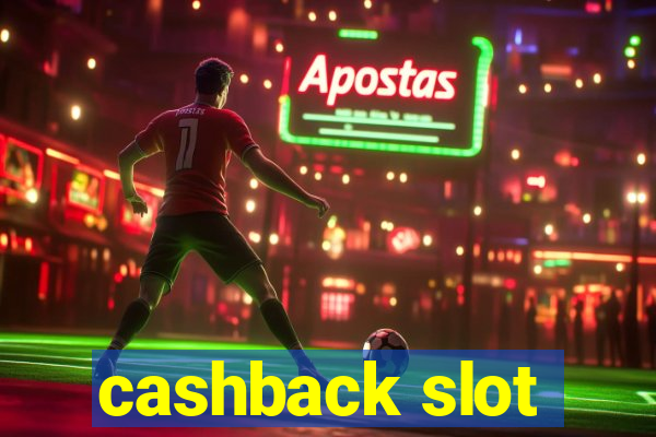 cashback slot