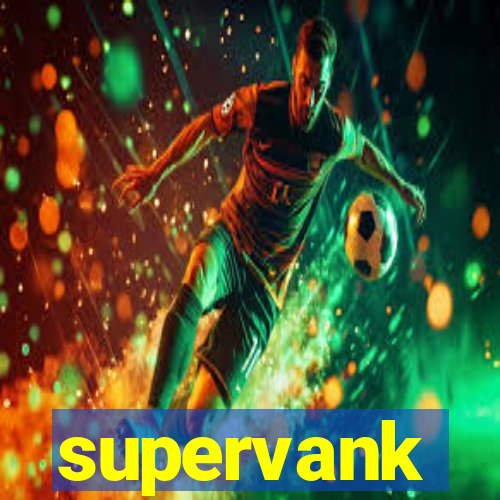 supervank