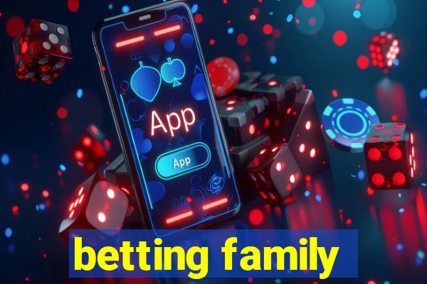 betting family