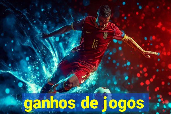 ganhos de jogos