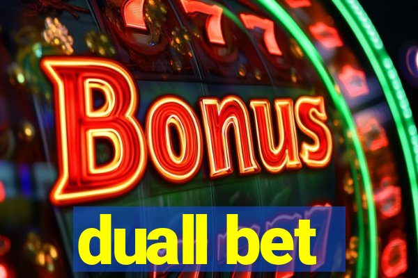 duall bet