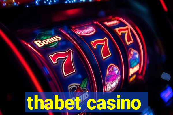 thabet casino