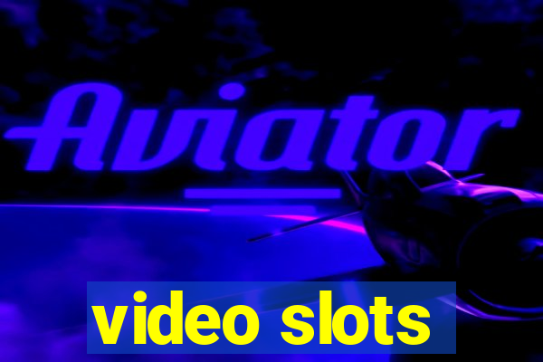 video slots