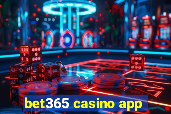 bet365 casino app