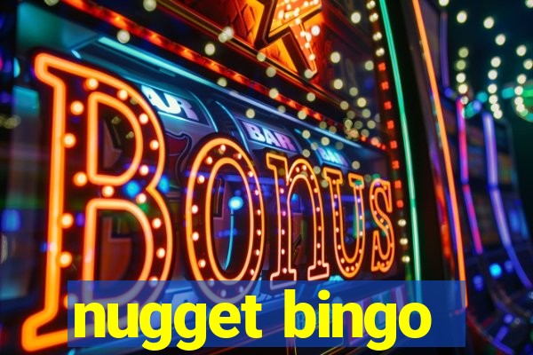 nugget bingo