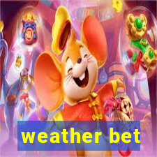 weather bet