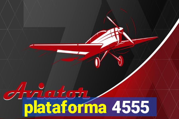 plataforma 4555