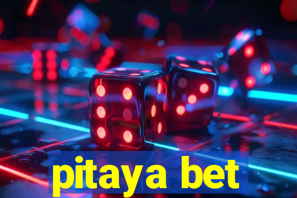 pitaya bet