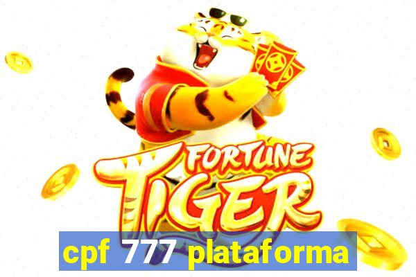 cpf 777 plataforma