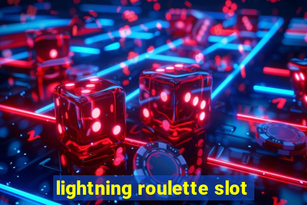 lightning roulette slot