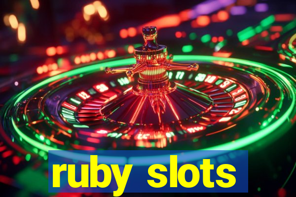 ruby slots