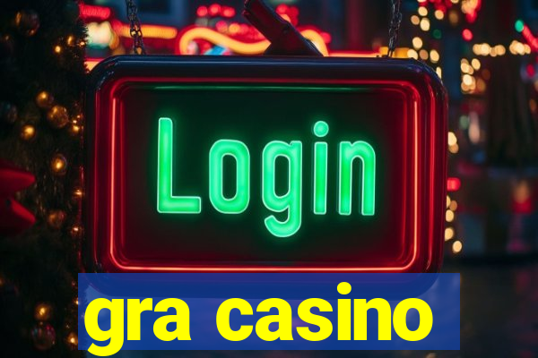 gra casino