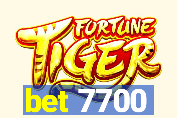 bet 7700