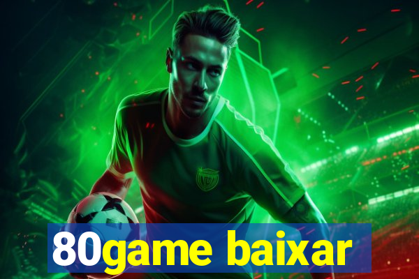 80game baixar