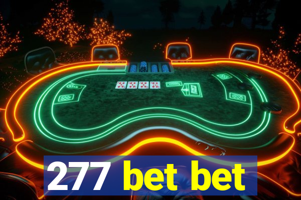 277 bet bet