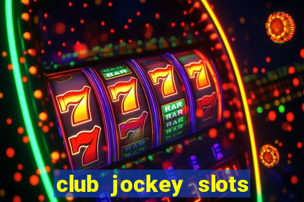 club jockey slots sorte 2023