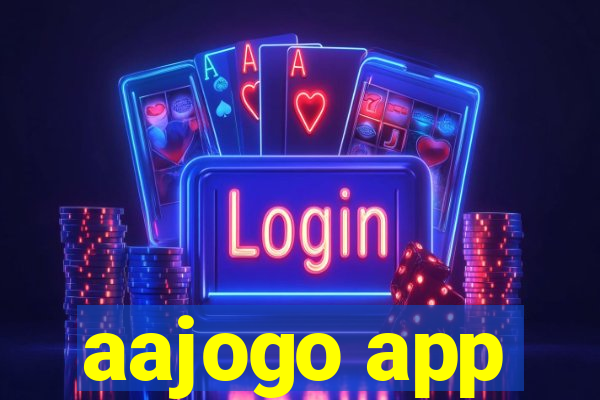 aajogo app