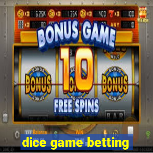 dice game betting