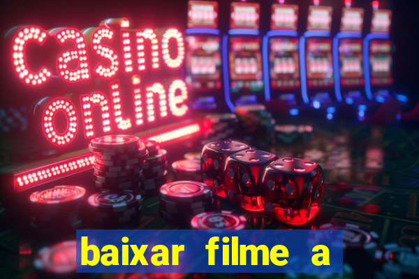 baixar filme a bela e a fera