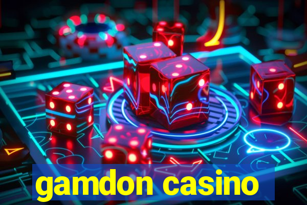 gamdon casino