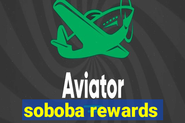 soboba rewards