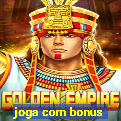 joga com bonus