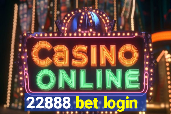 22888 bet login