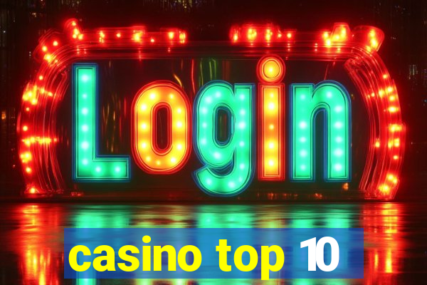 casino top 10