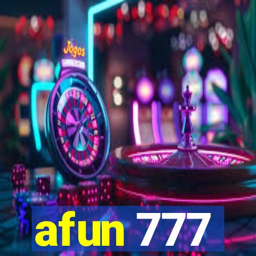 afun 777