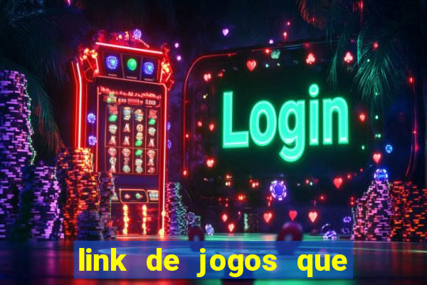 link de jogos que ganha dinheiro