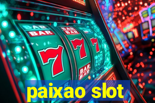 paixao slot