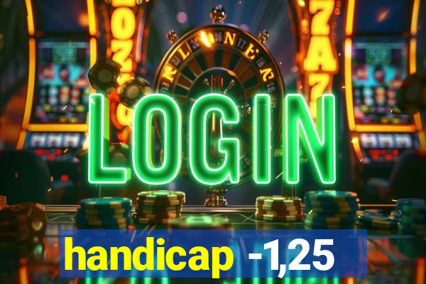 handicap -1,25