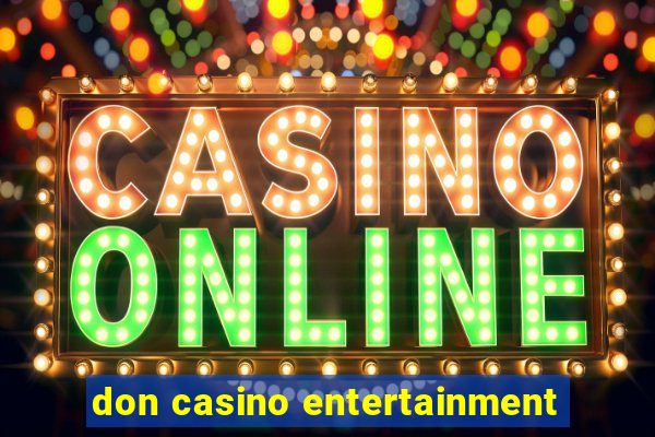 don casino entertainment