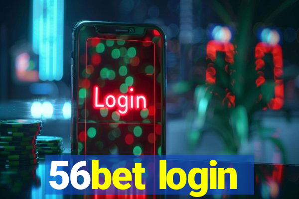 56bet login