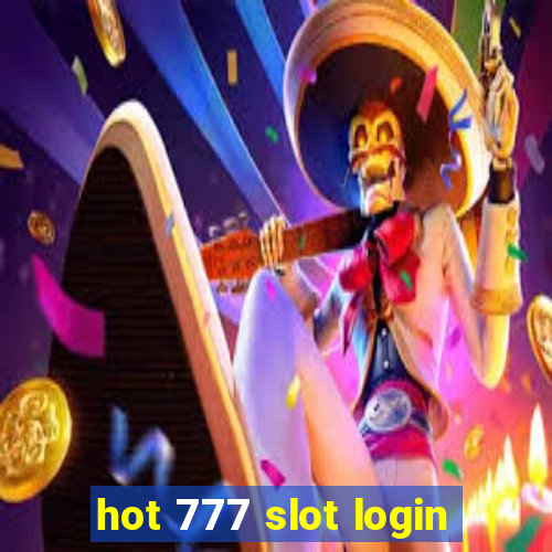 hot 777 slot login