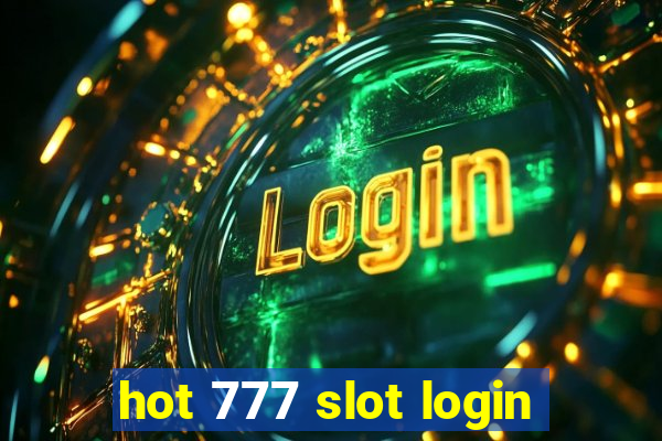 hot 777 slot login