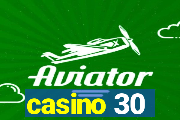 casino 30